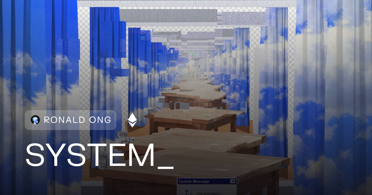 SYSTEM_ by @ronnaldong | Transient Labs