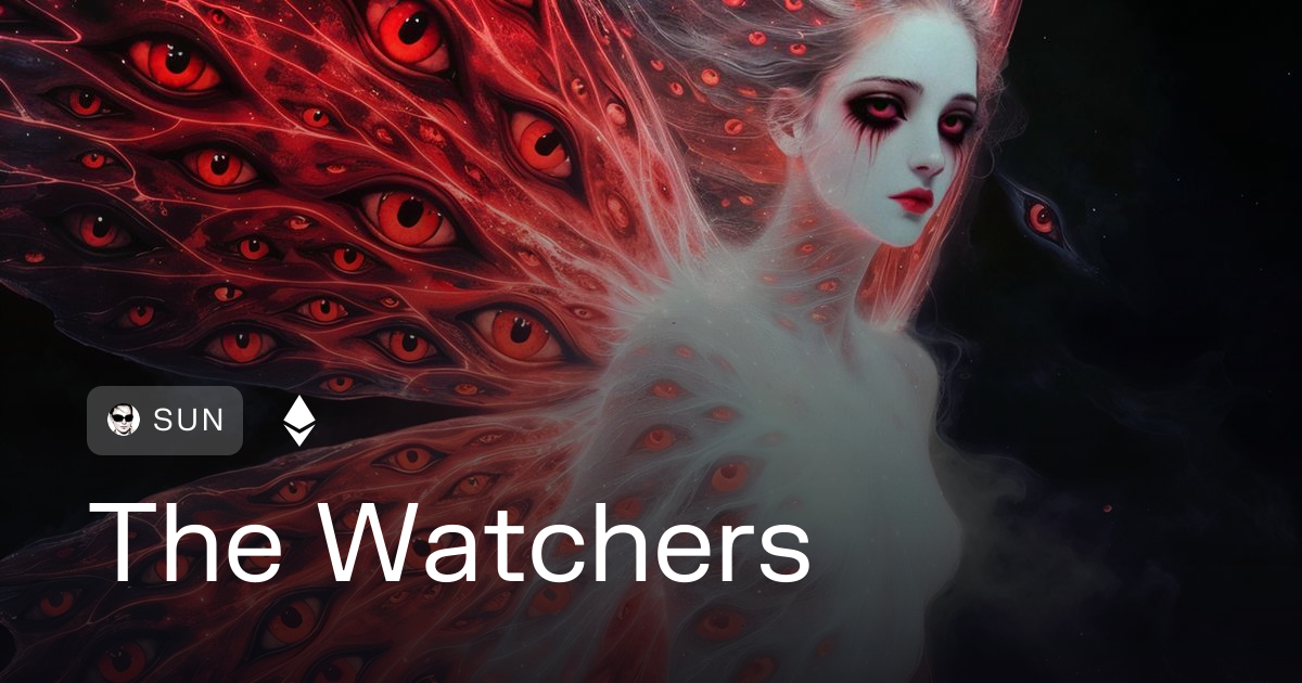 The Watchers by @0x7347...5b38 | Transient Labs